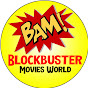 Blockbuster Movies World