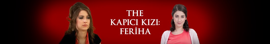 The Kapıcı Kızı: Feriha