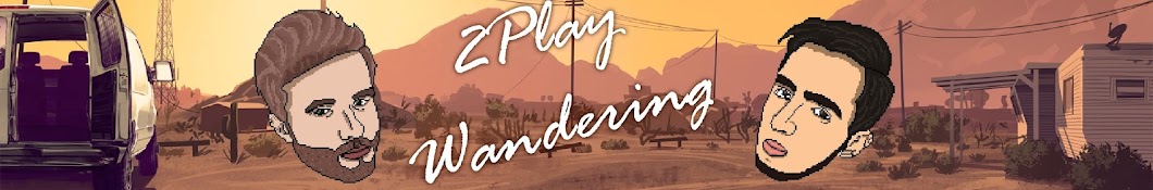 2Play Wandering