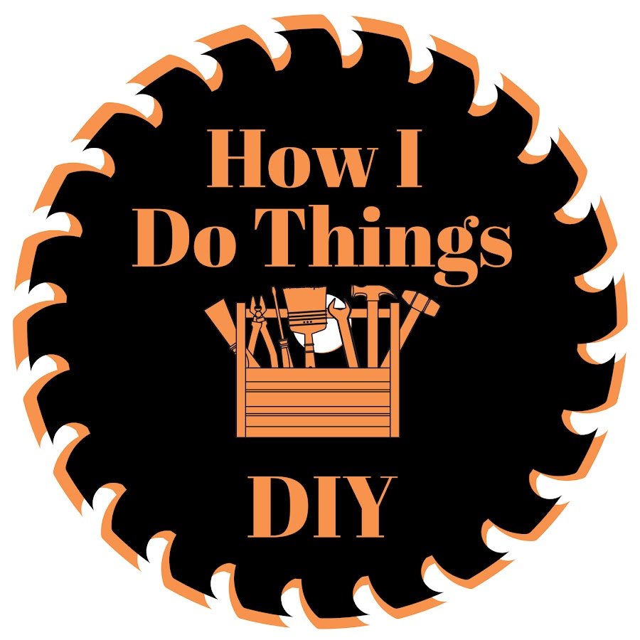 How I Do Things DIY