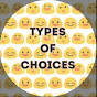 Types OF Choices