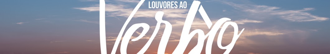 Louvores ao Verbo