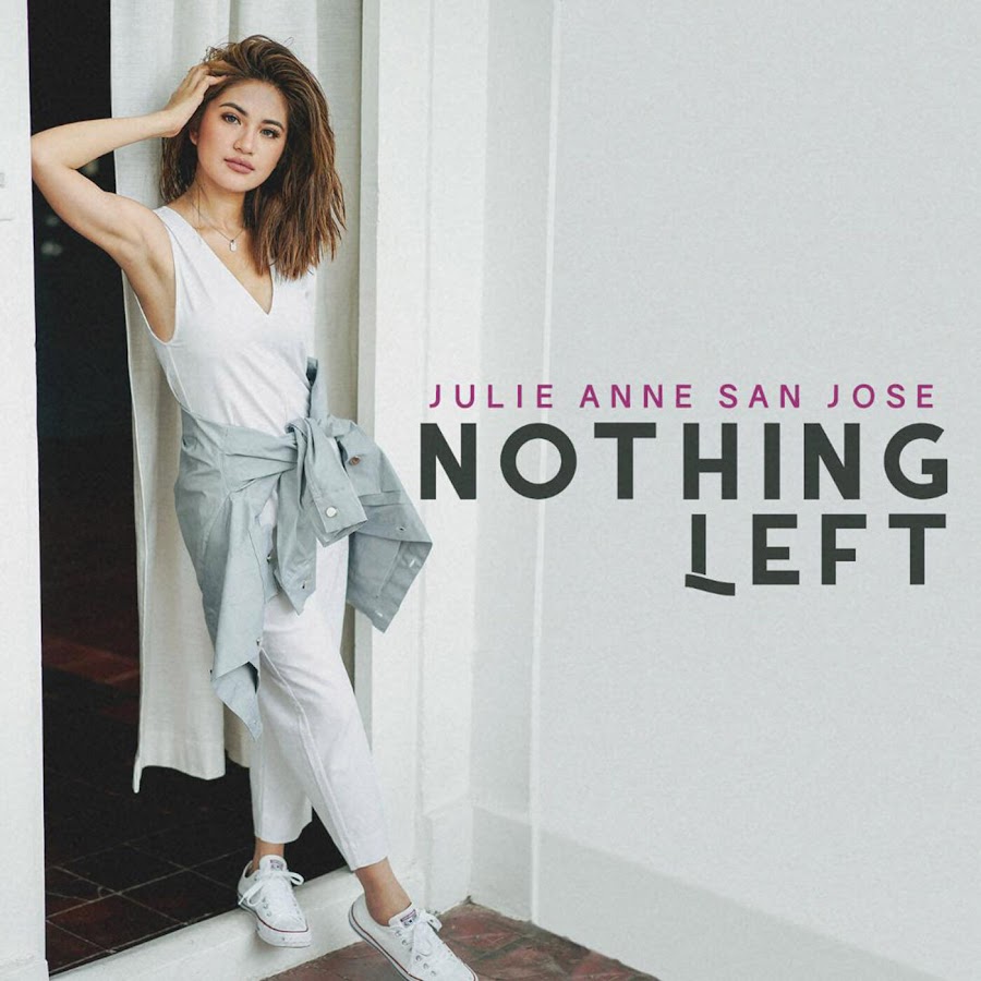 Julia nothing. Джули Сан. Julie Anne San Jose. Julie-Anne Tulley. Nothing left.