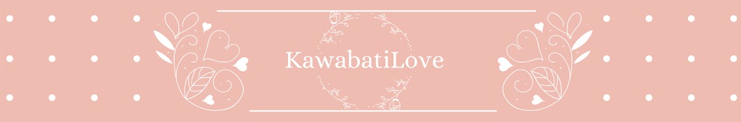 KawabatiLove Banner