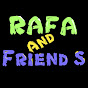 Rafa and friends