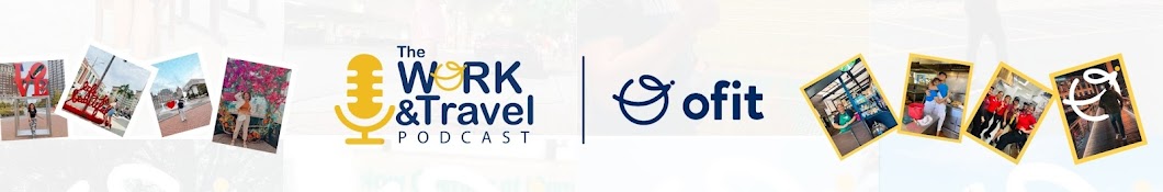 The Work and Travel Podcast Banner