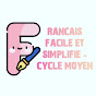 Français Facile Simplifié - Cycle Moyen