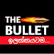 The Bullet