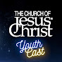The Church of Jesus Christ - YouthCast
