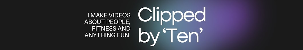 ClippedbyTen