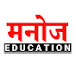 MANOJ EDUCATION