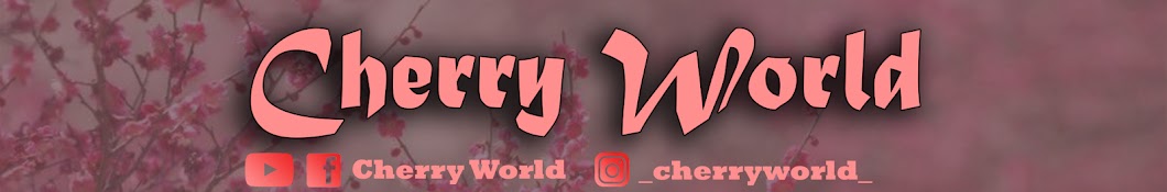 Cherry World