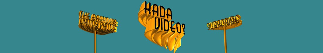 Kada video?