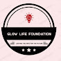 GLOW LIFE Foundation 