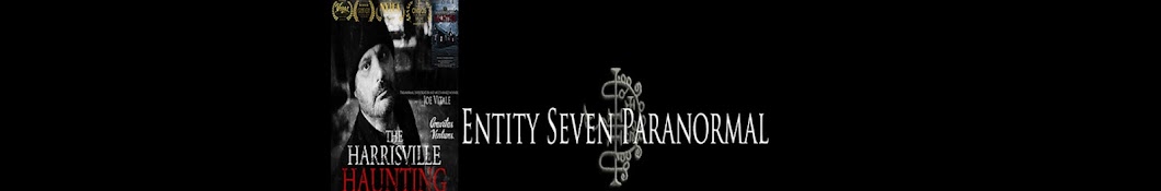 Entity Seven Paranormal. Joe Vitale Banner