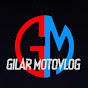 gilar motovlog