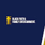 Black Faith & Family Entertainment 