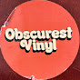 Obscurest Vinyl