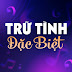 Trữ Tình Đặc Biệt