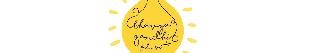 Bhavya Gandhi Films Banner