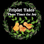 TripletTales- Three Times the Joy