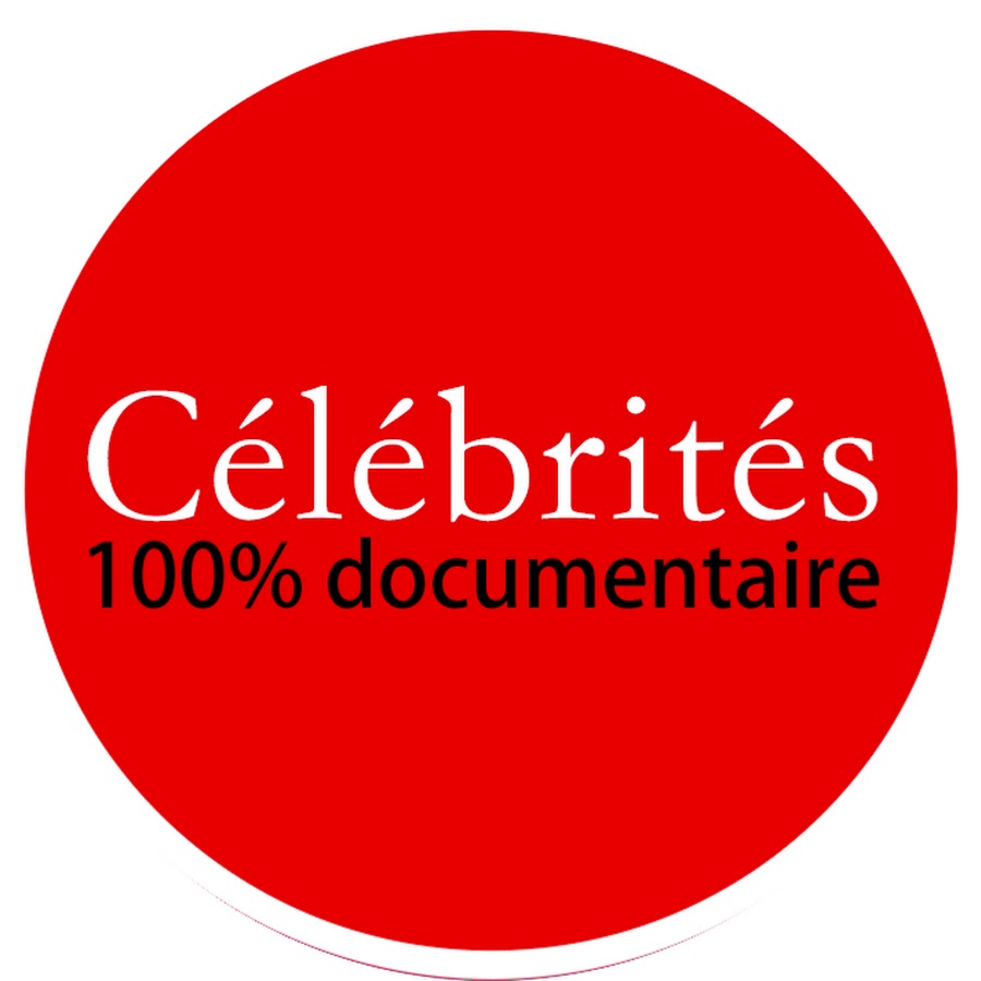 Célébrités - 100% Documentaire