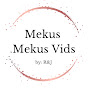 Mekus Mekus Vids