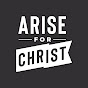 Arise for Christ