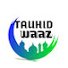 Tauhid waaz