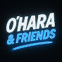 O’HARA & FRIENDS 