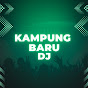 KAMPUNG BARU DJ