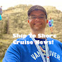 Ship To Shore Cruise News