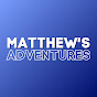 Matthew's Adventures