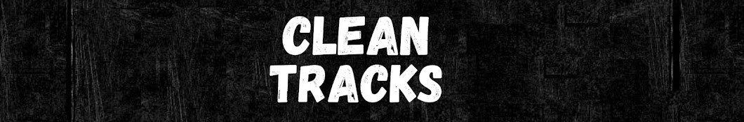 Clean Tracks