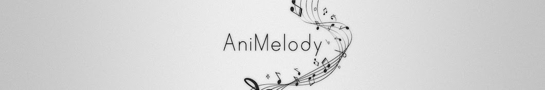 AniMelody