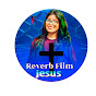 Reverb Film Jesus