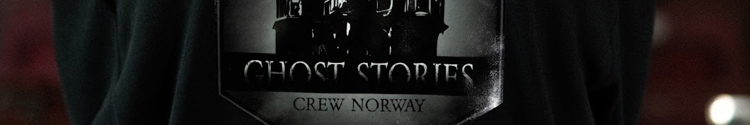 GHOST STORIES CREW NORWAY 