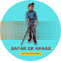 Safar Ek Khaas