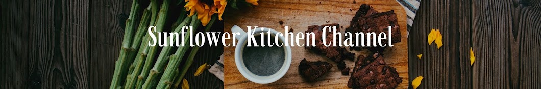 Sunflower Kitchen Channel