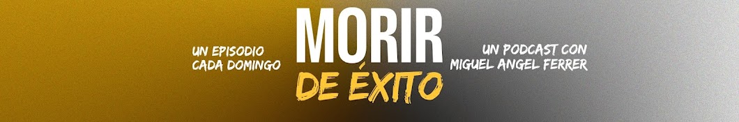 Morir de éxito