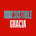 IRRESISTIBLE GRACIA