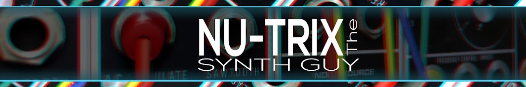 Nu-Trix The Synth Guy Banner
