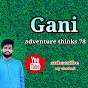 Gani adventure thinks 78