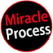 Miracle Process