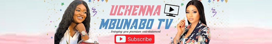 Uchenna Mbunabo Tv Banner