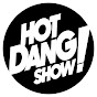 HOT DANG SHOW