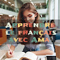 Apprendre le français avec Ama- Learning French