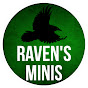 Raven's Minis