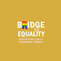 Bridge to Equality