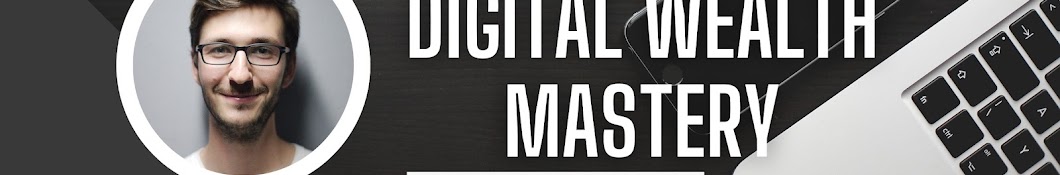 Digital Wealth Mastery